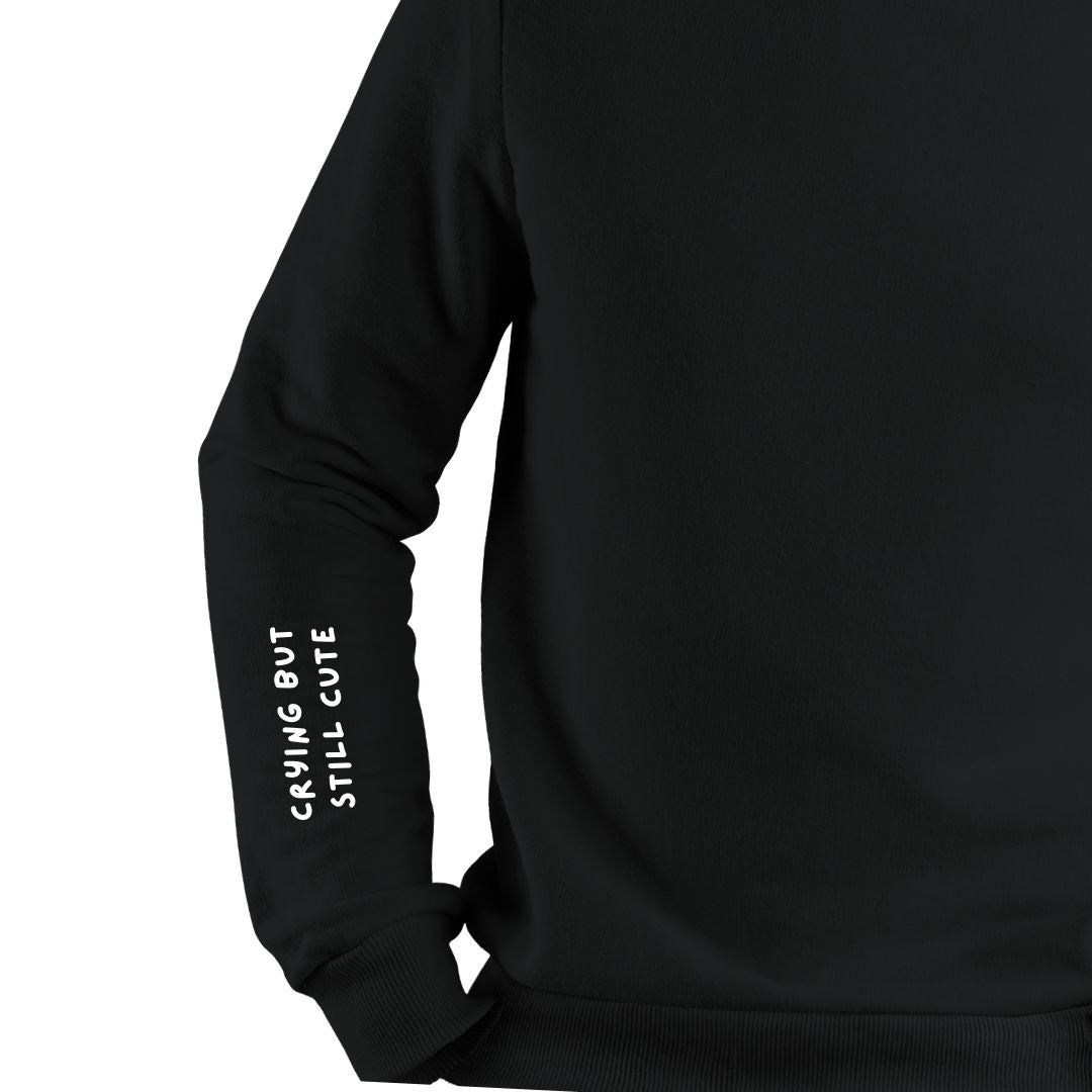 Crying But Still Cute Sweatshirt - 3E