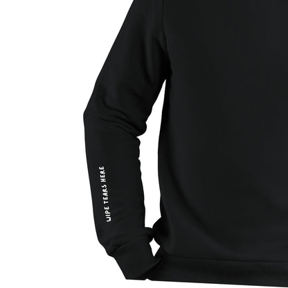 Wipe Tears Here Sweatshirt - 8A