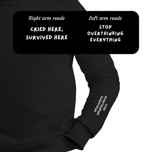 Stop Overthinking Everything Sweatshirt - 1A