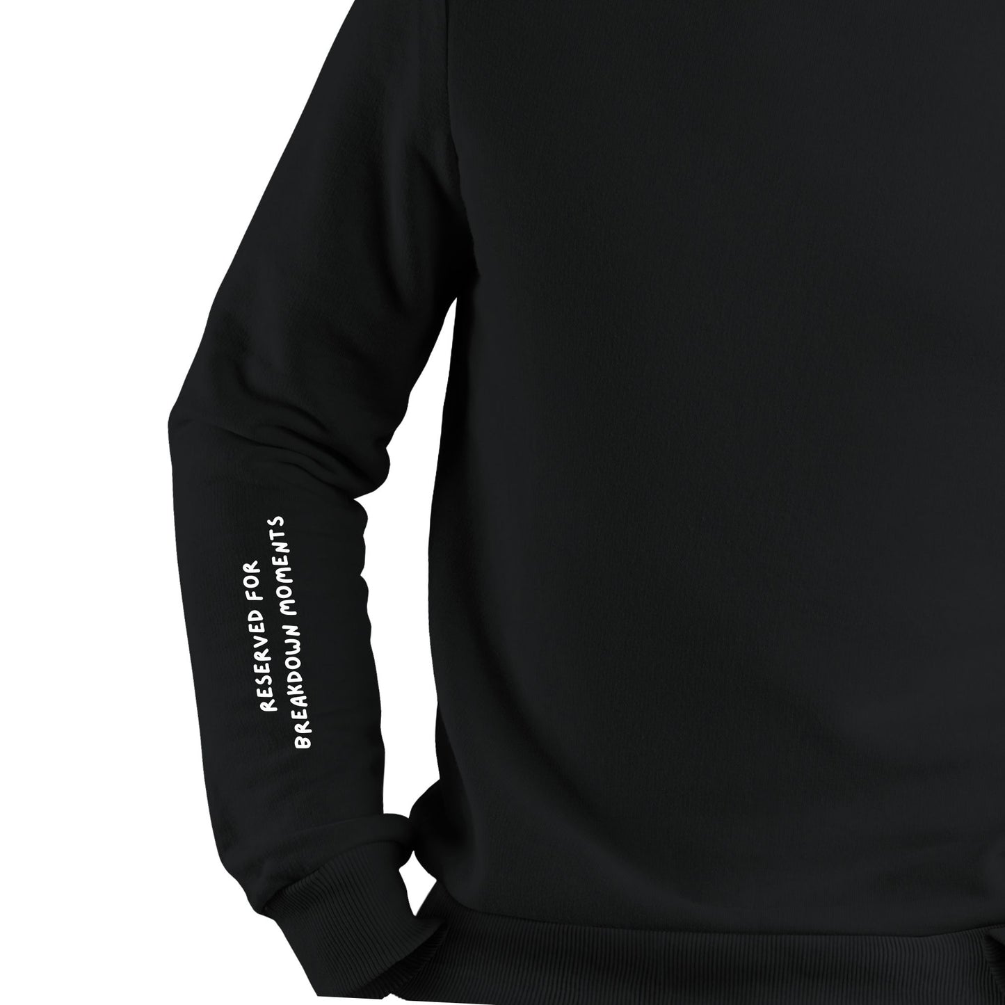 Reserved For BreakDowns Sweatshirt - 2A