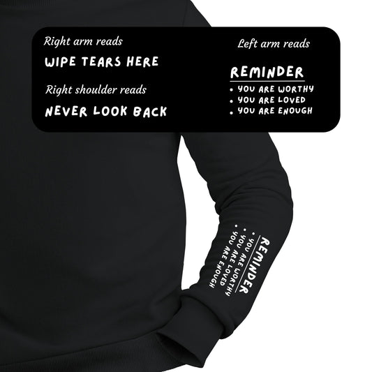 Wipe Tears Here Sweatshirt - 8A