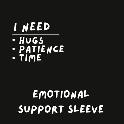 Emotional Support Sweatshirt - 7A