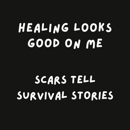 Scars Tell Survival Stories Sweatshirt - 8E